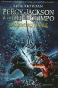 Lo scontro finale. Percy Jackson e gli dei dell'Olimpo